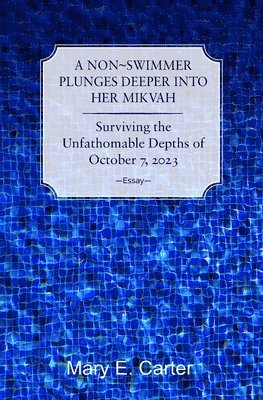 bokomslag Non-Swimmer Plunges Deeper Into Her Mikvah