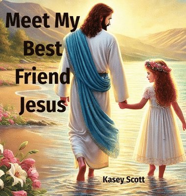 bokomslag Meet My Best Friend Jesus