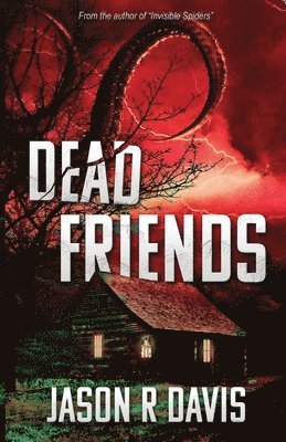 Jason R Davis, Jason R. Davis - Dead Friends, Häftad