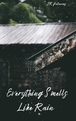 bokomslag Everything Smells Like Rain