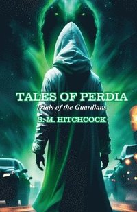 bokomslag Tales of Perdia: Trials of the Guardians