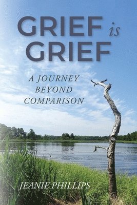 Grief Is Grief 1