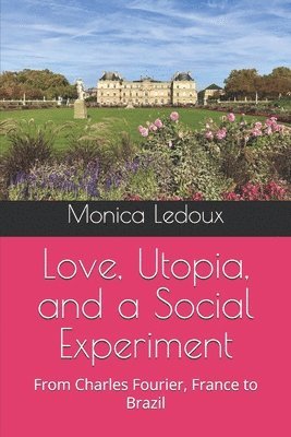 bokomslag Love, Utopia, and a Social Experiment