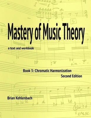 Mastery of Music Theory, Book 3 1