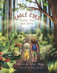 bokomslag Eagle Eyes: Mindful Trail Book Series