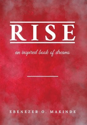 Rise: An Inspired Book of Dreams 1