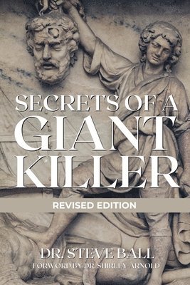 Steve Ball - Secrets of A Giant Killer (Revised Edition), Häftad