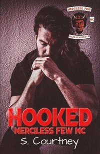 bokomslag Hooked: The Merciless Few