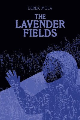 Derek Joseph Mola, Nicholas Carter - Lavender Fields, Häftad