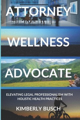 bokomslag Attorney Wellness Advocate