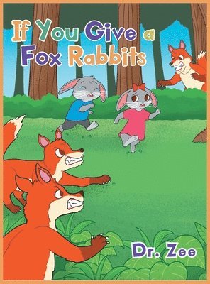 If You Give a Fox Rabbits 1