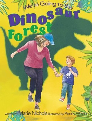 We're Going to the Dinosaur Forest 1