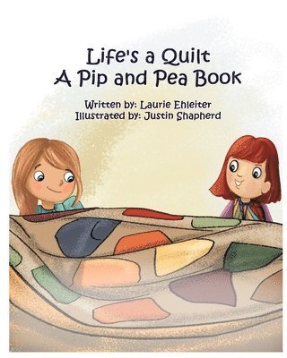 bokomslag Life's a Quilt A Pip and Pea Book