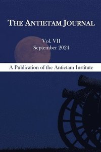 bokomslag The Antietam Journal, Volume 7