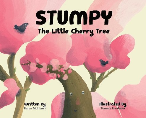 Karen McHenry - Stumpy, The Little Cherry Tree, Inbunden