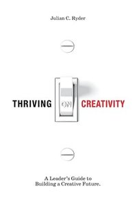 bokomslag Thriving on Creativity