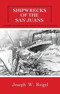 bokomslag Shipwrecks of the San Juans