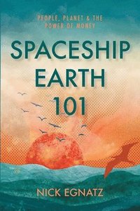 bokomslag Spaceship Earth 101