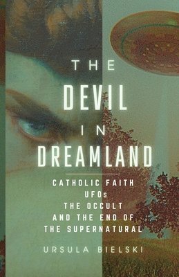 Ursula Bielski - Devil in Dreamland, Häftad