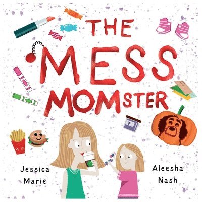 Jessica Marie - Mess MOMster, Häftad