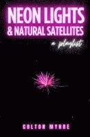 Neon Lights and Natural Satellites 1