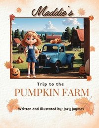 bokomslag Maddie's Trip to the Pumpkin Farm