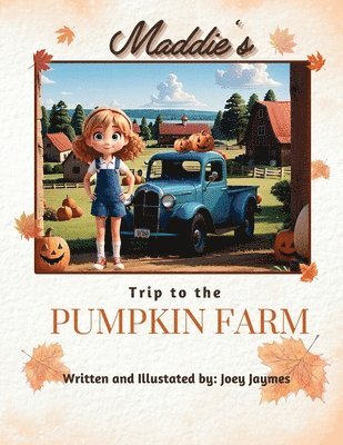 Maddie's Trip to the Pumpkin Farm, Häftad