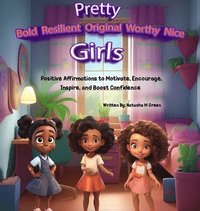 bokomslag Pretty Bold Resilient Original Worthy Nice Girls
