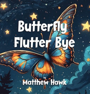 Butterfly Flutter Bye 1