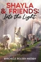 Barchelle Bolger Wathen - Shayla & Friends, Häftad