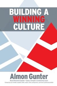 bokomslag Building a Winning Culture