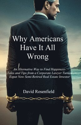 Why Americans Have It All Wrong 1