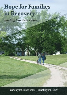 Mark a Myers, Janet Myers, Janet Schwind - Hope For Families in Recovery, Häftad