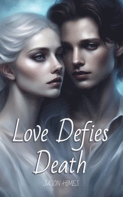 Love Defies Death 1