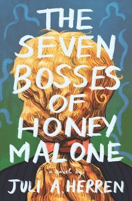 bokomslag Seven Bosses of Honey Malone