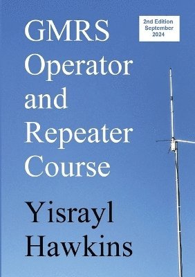 GMRS Operator and Repeater Course