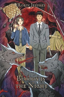 Robin Jeffrey - Bloody is the Night, Häftad