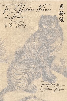 Xu Dong - Hidden Nature of Power, Häftad