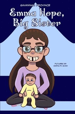 Emma Hope, Big Sister 1