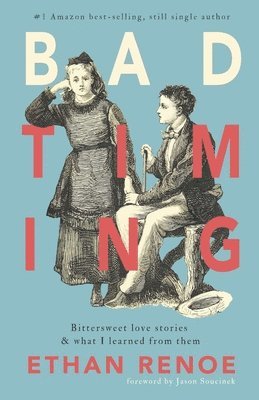 Ethan Renoe - Bad Timing, second edition, Häftad