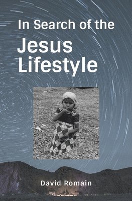 bokomslag In Search of the Jesus Lifestyle