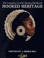 bokomslag Hooked Heritage - Crochet Earring Lessons