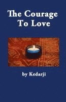 bokomslag Courage To Love