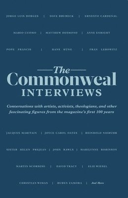 bokomslag Commonweal Interviews