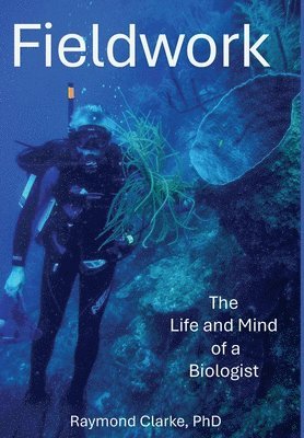 Raymond Clarke - Fieldwork, Inbunden