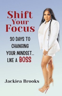 bokomslag Shift Your Focus