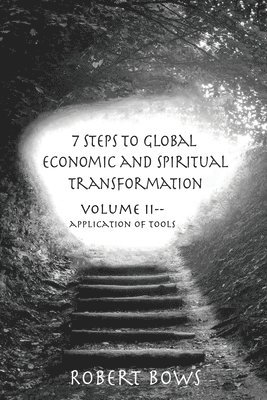 7 Steps to Global Economic and Spiritual Transformation 1