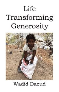 bokomslag Life Transforming Generosity