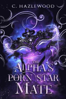 The Alphas' Porn Star Mate 1