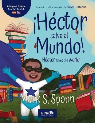 bokomslag Hctor Salva al Mundo! / Hctor Saves the World!